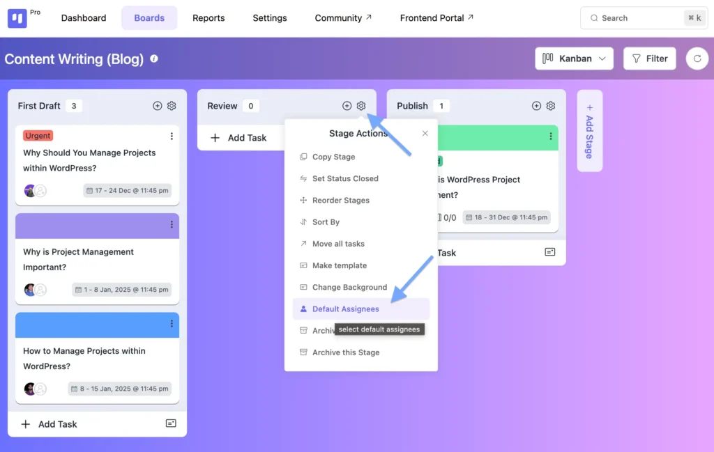 Now, you can set default assignees for specific stages.